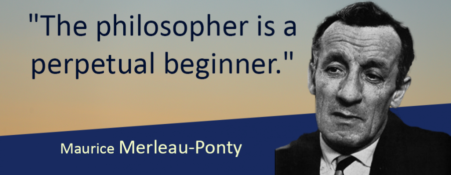 Photo of Maurice Merleau-Ponty with the quote ""The philosopher is a perpetual beginner."